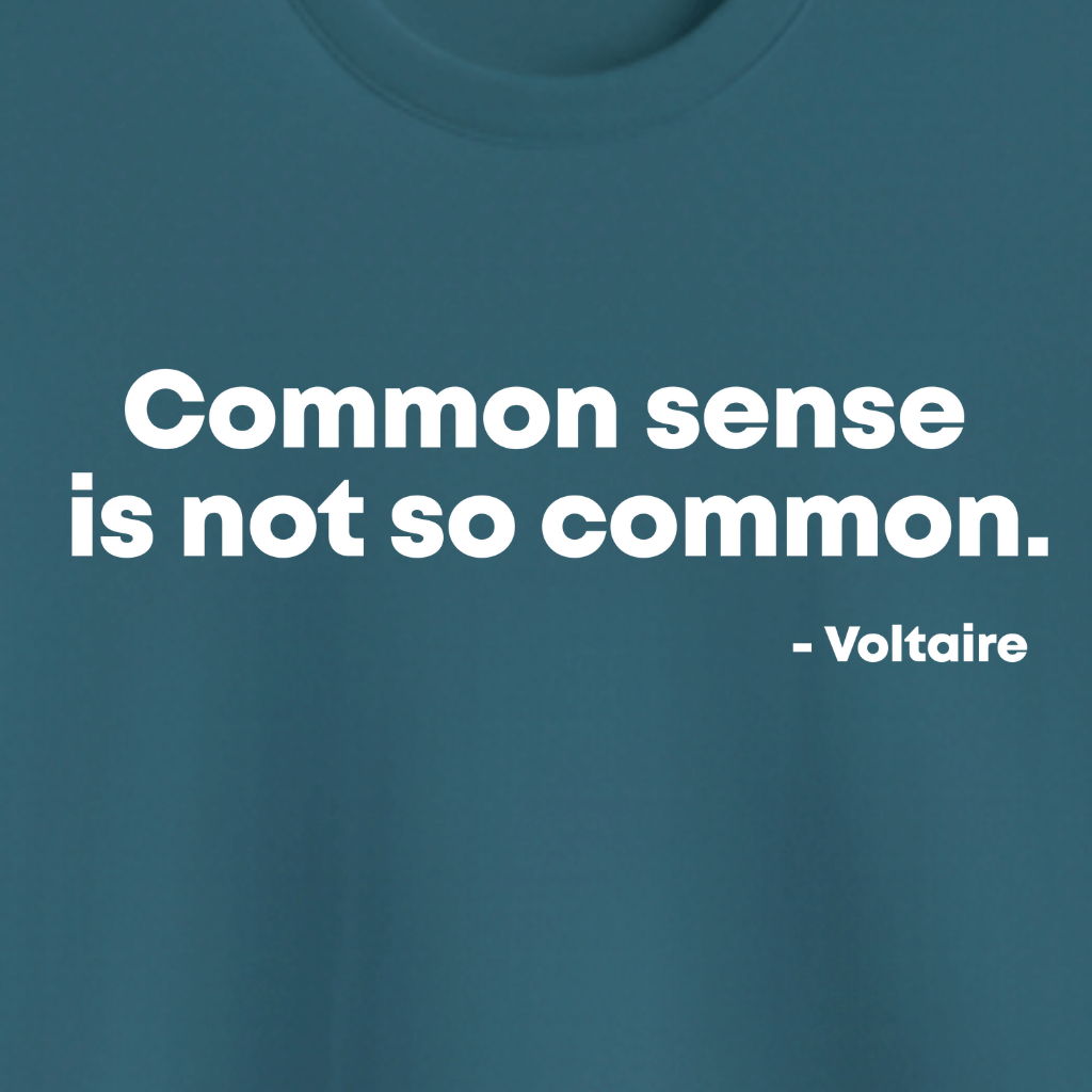 "Common sense is not so common." — Voltaire A sharp, humorous quote tee that highlights Voltaire’s timeless wit about human nature. Perfect for skeptics, thinkers, and anyone who appreciates clever, uncomplicated truth. Product features Made with 100% Air